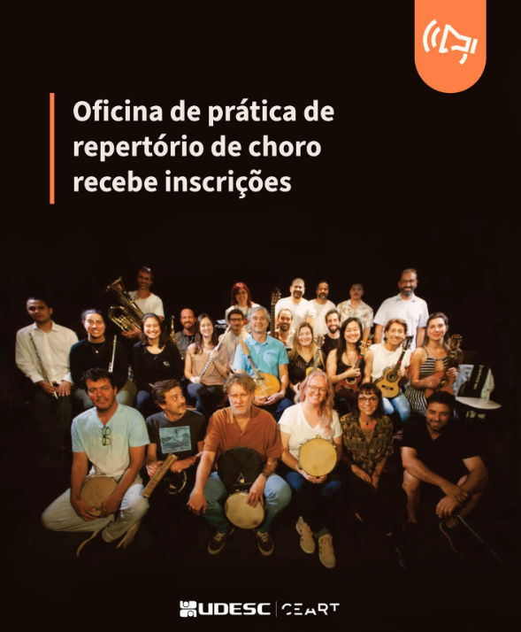 Udesc abre vagas para a Oficina de Prática de Repertório de Choro